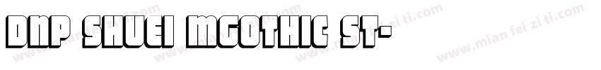 DNP Shuei Mgothic St字体转换